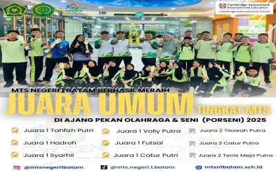 MTsN 1 Batam Raih Juara Umum PORSENI 2025 dengan Prestasi Gemilang di Berbagai Cabang Lomba